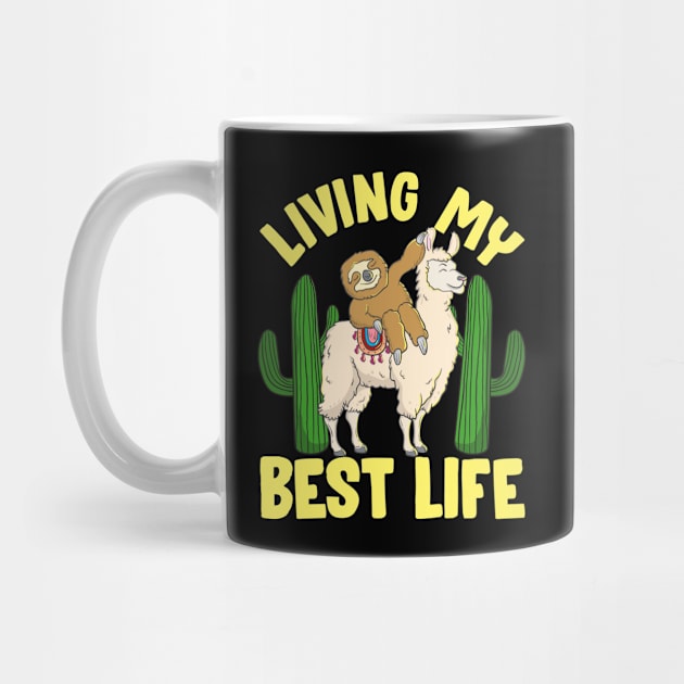 Living My Best Life Adorable Sloth Riding Llama by theperfectpresents